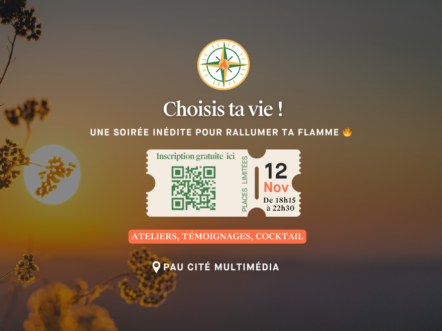 Affiche de l’événement “Choisis ta vie !” organisé par Trèfle Aventure à Pau, une soirée inclusive avec ateliers, témoignages et cocktail pour rallumer sa flamme et redonner du sens à sa vie.